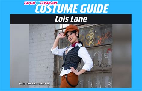 Embracing the Spirit of Lois: A Guide to Inspiring Cosplay