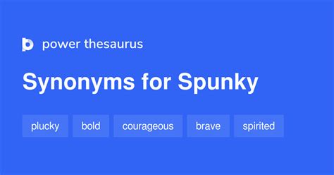 Embracing the Zest of Life: A Comprehensive Guide to Synonymous Terms for "Spunky"