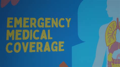 Emergency Medical Coverage: