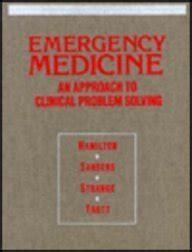 Emergency Medicine An Approach to Clinical Problem-Solving Kindle Editon