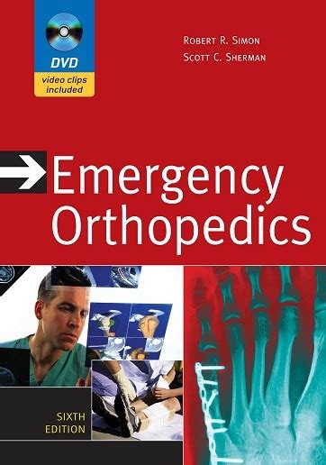 Emergency Orthopedics Sixth Edition Emergency Orthopedics The Extremities Simon Doc