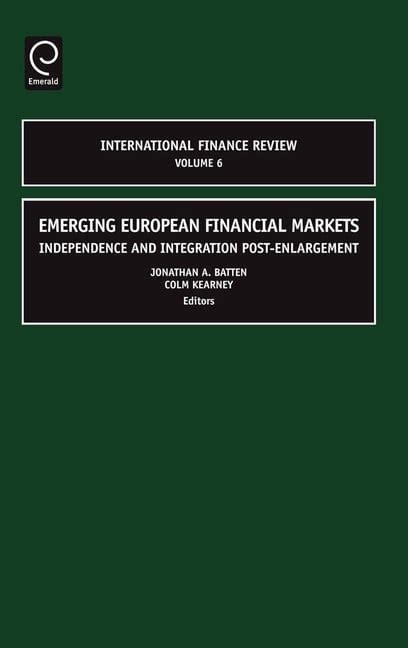 Emerging European Financial Markets Independence and Integration Post-Enlargement PDF