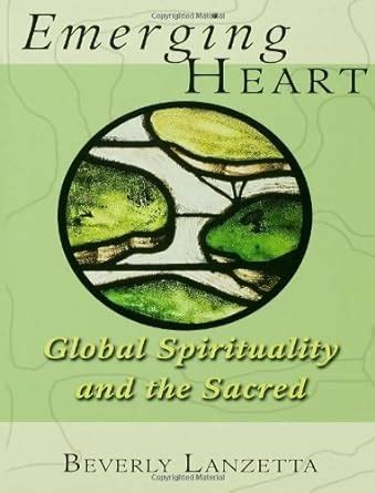 Emerging Heart: Global Spirituality And the Sacred Doc