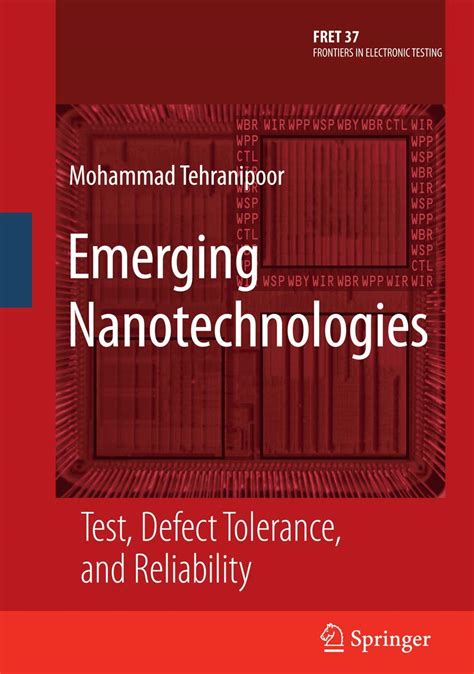 Emerging Nanotechnologies Test, Defect Tolerance, and Reliability 1st Edition PDF