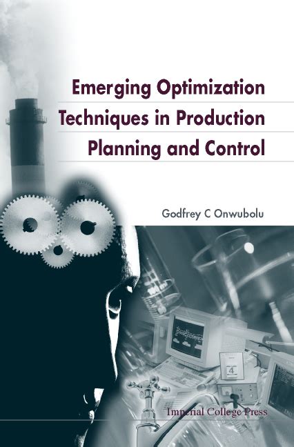 Emerging Optimization Techniques in Production Planning and Control 1st Edition PDF