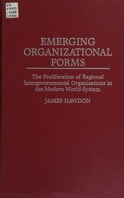 Emerging Organizational Forms The Proliferation of Regional Intergovernmental Organizations in the PDF