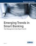 Emerging Trends in Smart Banking Risk Management under Basel II and III Reader