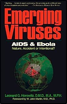 Emerging Viruses Aids and Ebola Nature Accident Or Intentional PDF