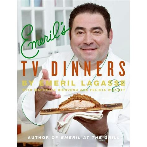 Emeril s TV Dinners Kickin It Up A Notch With Recipes From Emeril Live And Essence Of Emeril Kindle Editon
