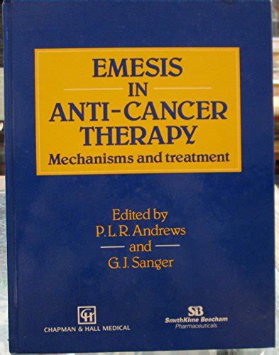 Emesis in Anti-Cancer Treatment Mechanisms and Treatment Epub