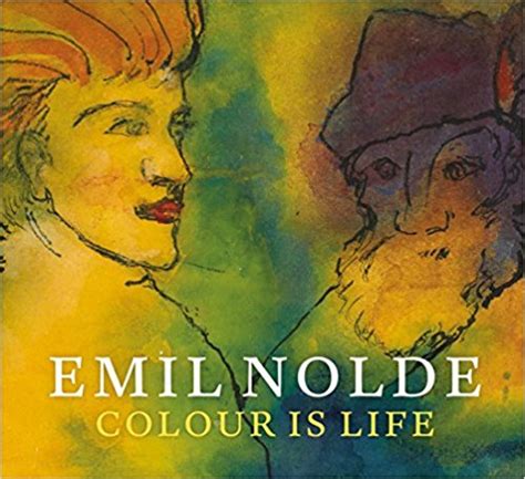 Emil Nolde Colour is Life Reader