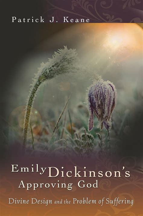 Emily Dickinson's Approving God: Divine Design and the Problem of Suffering Epub