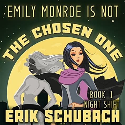 Emily Monroe Is Not The Chosen One Night Shift Epub