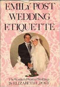 Emily Post s Wedding Etiquette Reader