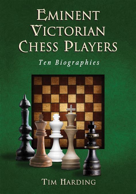 Eminent Victorian Chess Players Ten Biographies PDF