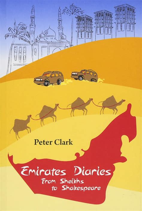 Emirates Diaries Culture Peace and War in the Gulf