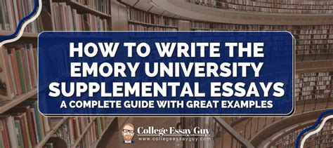 Emory Supplemental Essays: A Comprehensive Guide for Standing Out