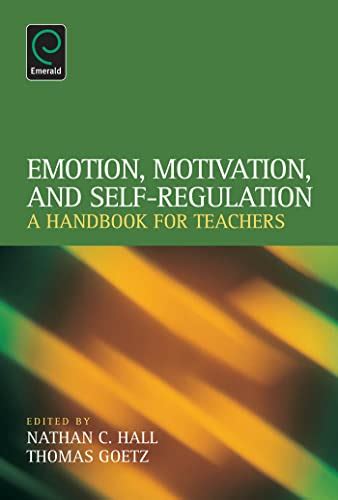 Emotion, Motivation, and Self-Regulation A Handbook for Teachers Kindle Editon