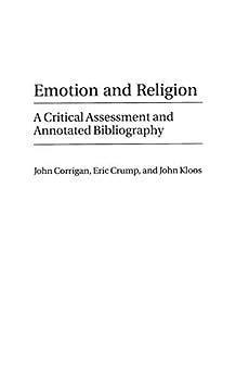 Emotion and Religion A Critical Assessment and Annotated Bibliography PDF