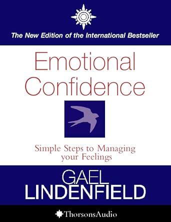 Emotional Confidence Know How Your Feelings Work So Can Tame Your Temperment Kindle Editon