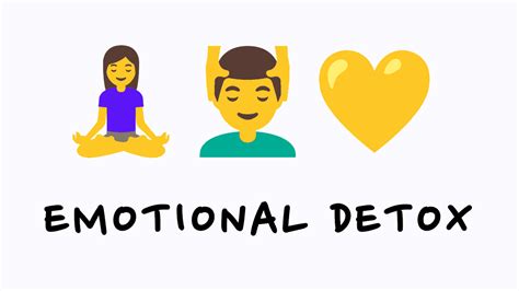 Emotional Detoxification: