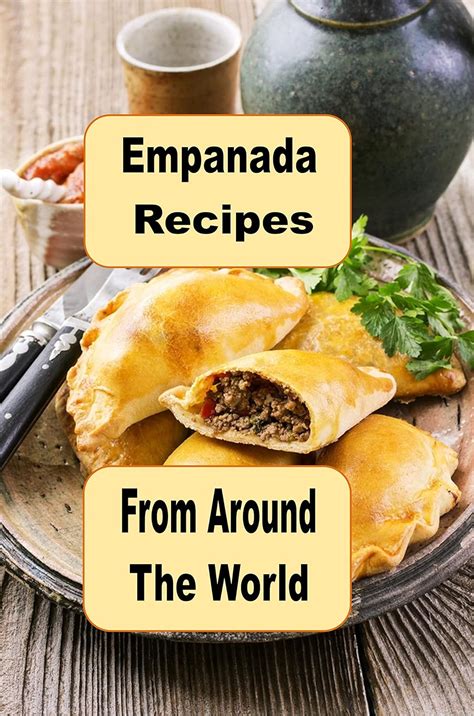 Empanada Hack Recipes Empanada Making Cheats Cookbook Series 2 PDF