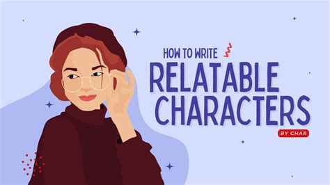 Emphasize relatable characters and storylines: