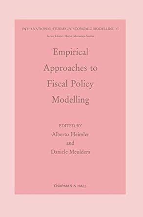 Empirical Approaches to Fiscal Policy Modelling 1st Edition Doc