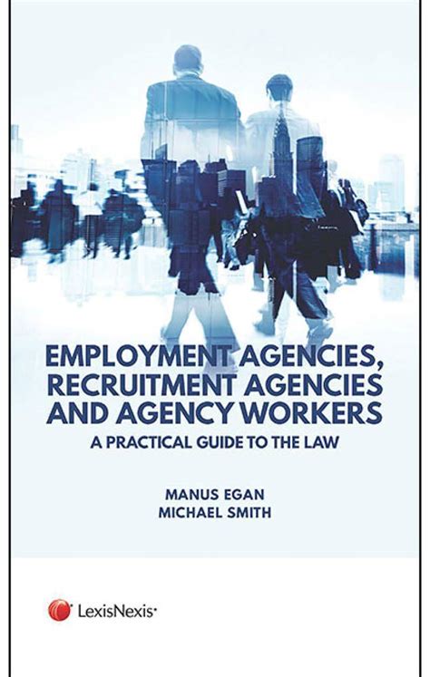 Employment Agencies Recruitment Agencies and Agency Workers A Practical Guide to the Law Reader