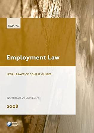 Employment Law 2008 Blackstone Legal Practice Course Guide Doc