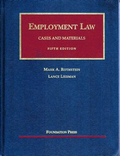 Employment Law Cases and Materials University Casebook Series Epub