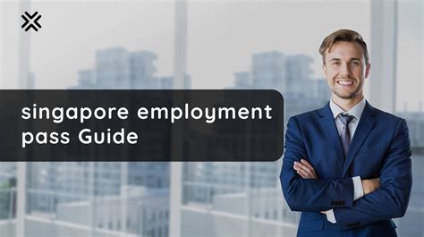 Employment Pass Singapore: The Ultimate Guide for Foreign Professionals