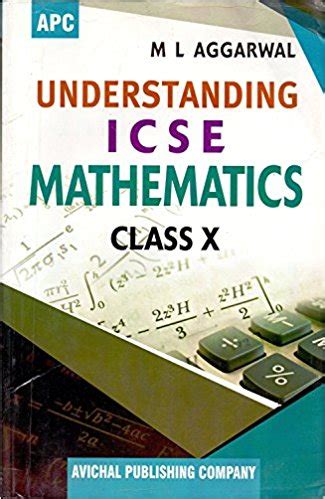 Empower Your ICSE Class 10 Maths Journey with ML Aggarwal Solutions: A Comprehensive Guide