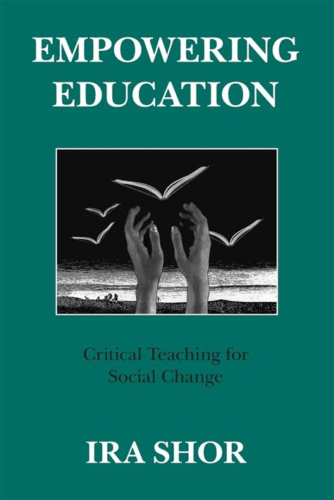 Empowering Education Critical Teaching for Social Change Doc