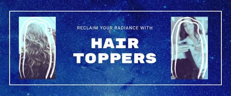 Empowering Hair Solutions: Embracing the Confidence of a Hair Topper