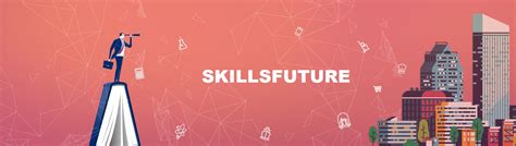 Empowering Learners: A Comprehensive Guide to SkillsFuture Courses 2021