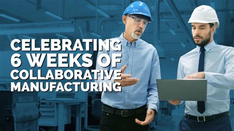 Empowering Manufacturing with Collaboration