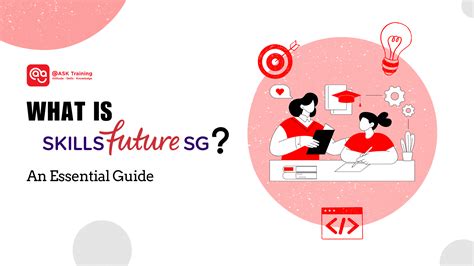 Empowering Singapore's Workforce: A Comprehensive Guide to SkillsFuture Singapore Agency