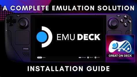 Emulation Nirvana on Drive D: A Comprehensive Guide to Installing EmuDeck