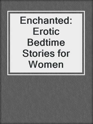 Enchanted Erotic Bedtime Stories For Women Erotic Fiction Reader