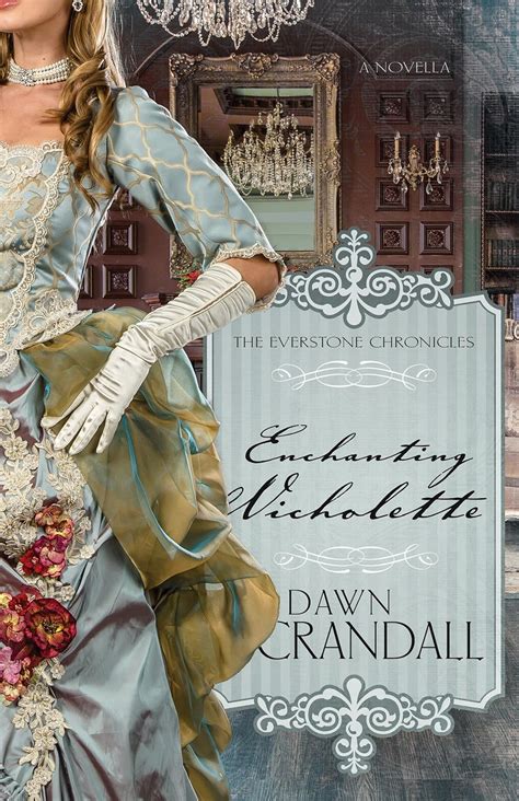 Enchanting Nicholette The Everstone Chronicles Kindle Editon