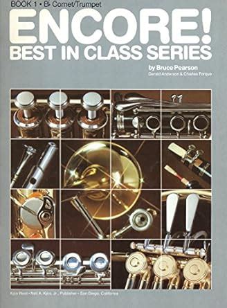 Encore Eb Alto Saxophone Best in Class Book 1