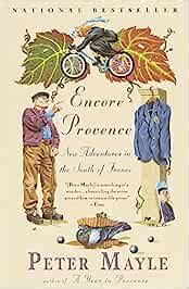 Encore Provence New Adventures in the South of France Reader