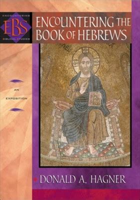 Encountering the Book of Hebrews An Exposition Reader