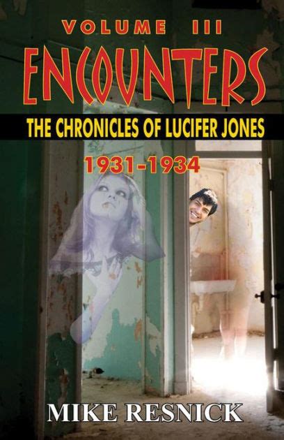 Encounters The Chronicles of Lucifer Jones 1931-1934 Kindle Editon