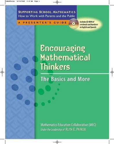 Encouraging Mathematical Thinkers: The Basics and More (Supporting School Mathematics: How to Work Reader