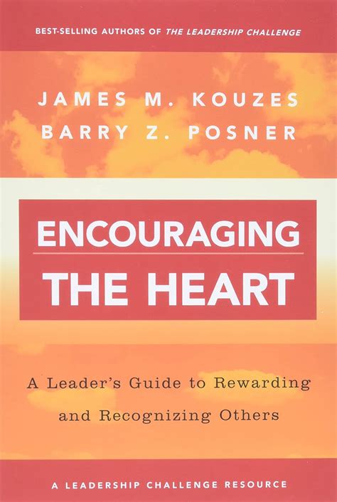 Encouraging the Heart: A Leader's Guide to Rewa Reader