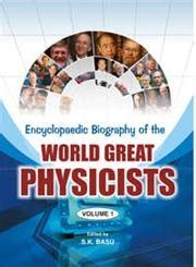 Encyclopaedic Biography of the World Great Physicists Kindle Editon