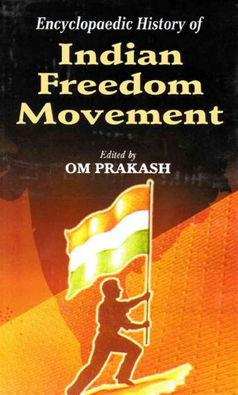 Encyclopaedic History of Indian Freedom Movement 4 Vols. Doc