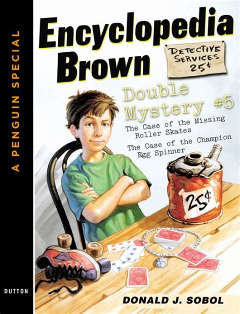 Encyclopedia Brown Double Mystery 5 Featured mysteries from Encyclopedia Brown Boy Detective